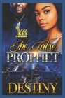 The False Prophet By Accuprose Editing Services, Destiny Cover Image