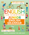 English for Everyone Junior English Grammar: A Simple, Visual Guide to English (DK English for Everyone Junior) By DK Cover Image
