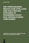 Die Verfassungsrechtliche Stellung Der Politischen Parteien Im Modernen Staat. Das Verwaltungsverfahren: Berichte Und Auszug Aus Der Aussprache Zu Den By Konrad Hesse (Contribution by), Gustav E. Kafka (Contribution by), Karl A. Bettermann (Contribution by) Cover Image