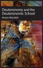 Deuteronomy and the Deuteronomic School By Moshe Weinfeld Cover Image