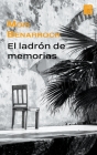 El ladrón de memorias By Mois Benarroch Cover Image