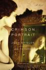 The Crimson Portrait: A Novel By Jody Shields Cover Image