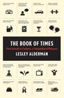 The Book of Times: From Seconds to Centuries, a Compendium of Measures Cover Image