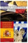 French Language Learning Crash Course + Spanish Language Learning Crash Course + Cover Image