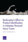 Bankruptcy's Effect on Product Identification in Asbestos Personal Injury Cases Cover Image