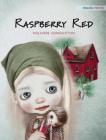 Raspberry Red (History #2) By Tuula Pere, Georgia Styloy (Illustrator), Susan Korman (Editor) Cover Image