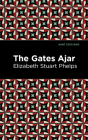 The Gates Ajar By Elizabeth Stuary Phelps, Mint Editions (Contribution by) Cover Image