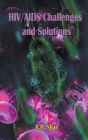 HIV/AIDS Challenges and Solutions Cover Image