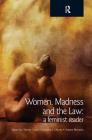 Women, Madness and the Law: A Feminist Reader (Glasshouse S) Cover Image