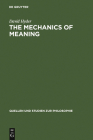 The Mechanics of Meaning (Quellen Und Studien Zur Philosophie #57) By David Hyder Cover Image