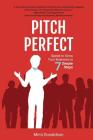Pitch Perfect: Speak to Grow Your Business in 7 Simple Steps By Mimi Donaldson Cover Image