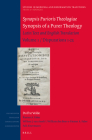 Synopsis Purioris Theologiae / Synopsis of a Purer Theology: Latin Text and English Translation: Volume 1, Disputations 1-23 (Studies in Medieval and Reformation Traditions #187) By R. T. Te Velde (Volume Editor), Riemer Faber (Editor), Riemer Faber (Translator) Cover Image