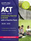 ACT 2016-2017 Strategies, Practice, and Review with 6 Practice Tests: Online + Book Cover Image