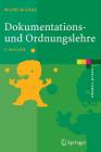 Dokumentations- Und Ordnungslehre: Theorie Und PRAXIS Des Information Retrieval (eXamen.Press) By Wilhelm Gaus Cover Image