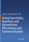Herbal Insecticides, Repellents and Biomedicines: Effectiveness and Commercialization Cover Image