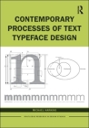 Contemporary Processes of Text Typeface Design By Michael Harkins Cover Image