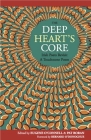 The Deep Heart's Core: Irish Poets Revisit a Touchstone Poem By Pat Boran (Editor), Eugene O'Connell (Editor) Cover Image