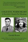 Cold Eye, Warm Heart By Gerald Rosen Cover Image