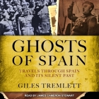 Ghosts of Spain: Travels Through Spain and Its Silent Past Cover Image