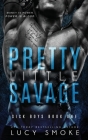 Pretty Little Savage By Lucy Smoke Cover Image