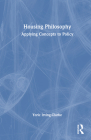 Housing Philosophy: Applying Concepts to Policy Cover Image