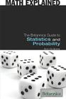 The Britannica Guide to Statistics and Probability (Math Explained) By Erik Gregersen (Editor) Cover Image