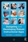 Designing and Developing Robust Instructional Apps By Kenneth J. Luterbach Cover Image