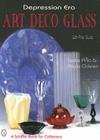 Depression Era Art Deco Glass (Schiffer Book for Collectors) Cover Image