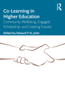 Co-Learning in Higher Education: Community Wellbeing, Engaged Scholarship, and Creating Futures By Edward P. St John (Editor) Cover Image