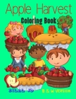 Apple Harvest Coloring Book: Activity Books For Kids By Bilal Jd Cover Image