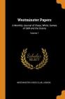 Westminster Papers: A Monthly Journal of Chess, Whist, Games of Skill and the Drama; Volume 7 Cover Image