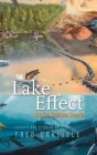 The Lake Effect: A Lake Michigan Mosaic By Fred Carlisle Cover Image