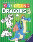 My great book of coloring - Dragons - 2in1 - Night edition: Coloring Book For Children - 50 Drawings - 2 books in 1 - Night edition By Dar Beni Mezghana (Editor), Dar Beni Mezghana Cover Image