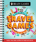 Brain Games - Travel Games: Puzzles, Trivia, Games, and More for Family Fun on the Go! By Publications International Ltd, Brain Games Cover Image