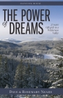 The Power of Dreams: 27 Years Off-Grid in a Wilderness Valley Cover Image