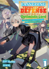 Easygoing Territory Defense by the Optimistic Lord: Production Magic Turns a Nameless Village into the Strongest Fortified City (Light Novel) Vol. 1 By Sou Akaike, Kururi (Illustrator) Cover Image