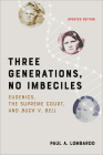 Three Generations, No Imbeciles: Eugenics, the Supreme Court, and Buck V. Bell Cover Image