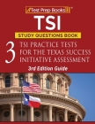 TSI Study Questions Book: 3 TSI Practice Tests for the Texas Success Initiative Assessment [3rd Edition Guide] Cover Image