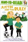 Justin and the Bully: Ready-to-Read Level 2 (Tony and Lauren Dungy Ready-to-Reads) By Tony Dungy, Lauren Dungy, Vanessa Brantley-Newton (Illustrator) Cover Image
