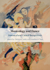 Musicology and Dance: Historical and Critical Perspectives Cover Image