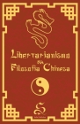 Libertarianismo na Filosofia Chinesa By Rodolfo Medeiros Cover Image