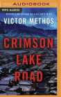 Crimson Lake Road By Victor Methos, Brittany Pressley (Read by) Cover Image