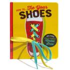How To...Tie Your Shoes By Lake Press, Shahar Kober (Illustrator), Cottage Door Press Cover Image