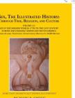 Sex, the Illustrated History: Through Time, Religion, and Culture: Volume Iii; Sex in the Modern World; Europe from the 17Th Century to the 21St Cen By John Gregg Cover Image