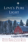 Love's Pure Light: 4 Stories Follow an Heirloom Nativity Set Through Four Generations By Susanne Dietze, Shannon McNear, Deborah Raney, Janine Rosche Cover Image