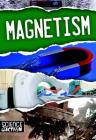 Magnetism (Science in Action) By Joanna Brundle Cover Image