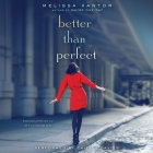 Better Than Perfect Lib/E By Melissa Kantor, Caitlin Davies (Read by) Cover Image