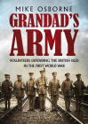 Grandad's Army: Volunteers Defending the British Isles in the First World War By Mike Osborne Cover Image
