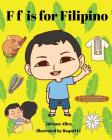 F is for Filipino By Raquel Li (Illustrator), Adriana Allen Cover Image