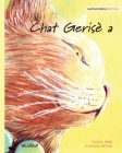 Chat Gerisè a: Haitian Creole Edition of The Healer Cat Cover Image